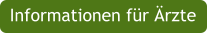 Informationen für Ärzte