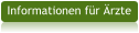 Informationen für Ärzte