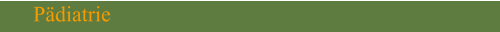 Pädiatrie