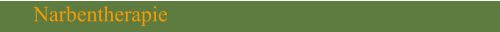 Narbentherapie